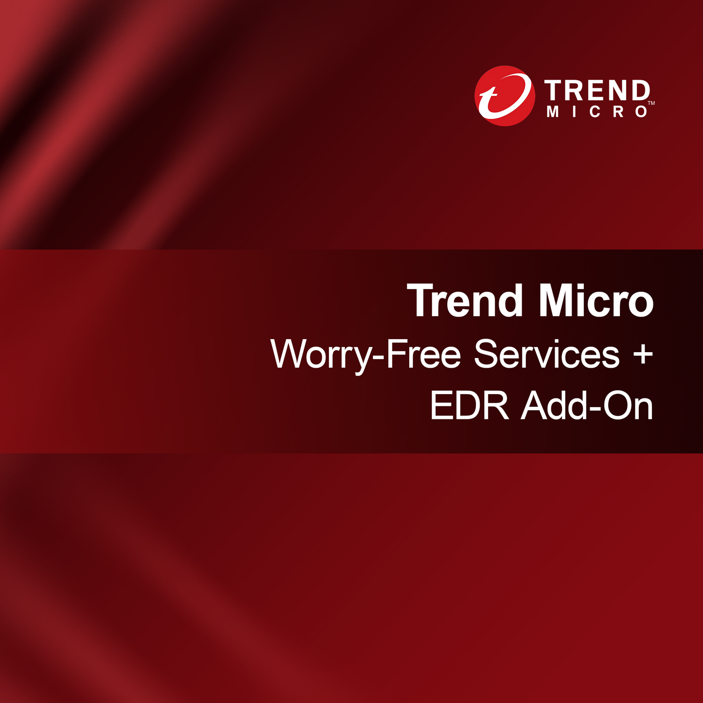 Trend Micro Servicii Fără Griji + Supliment EDR