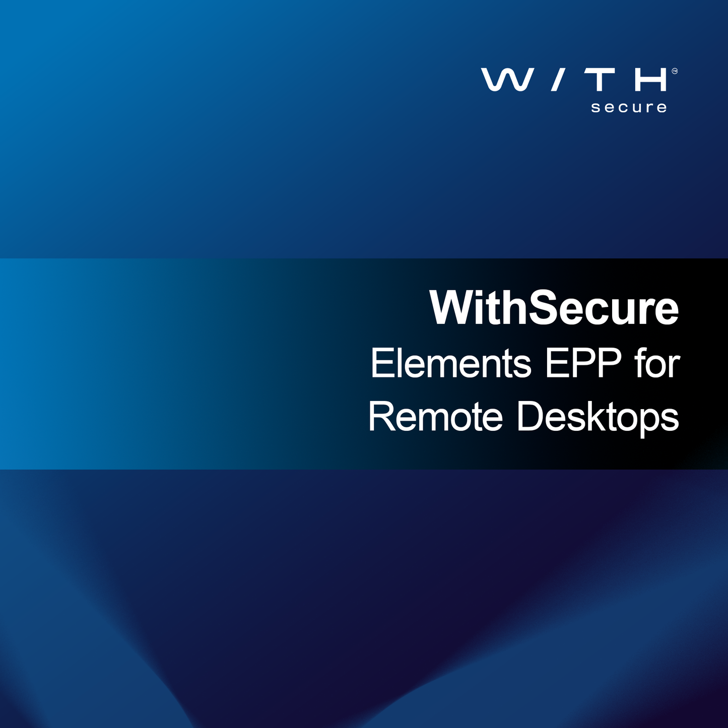 WithSecure Elements EPP pentru desktopuri la distanță