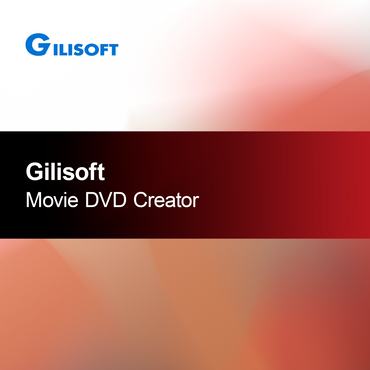 Gilisoft Creator de DVD-uri pentru Filme