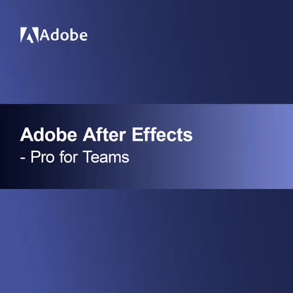 Adobe After Effects - Pro pentru echipe