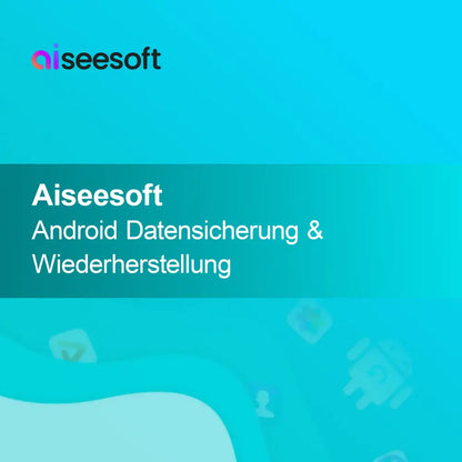 Aiseesoft Backup și Restaurare Android